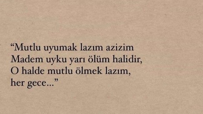 Bu gece hangi dert uyutmadi sizi?