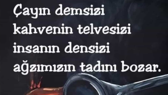 Sizin ağzınızın tadını kimler bozuyor?