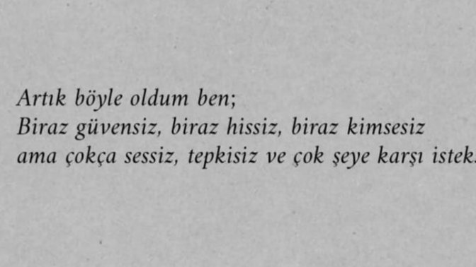 Bu hayatta duygularınızı kaybettiniz mi?