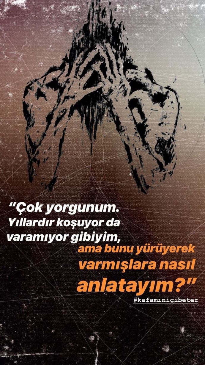 Bu yorgunluğumu kime nasıl anlatayım hiç bilmiyorum?