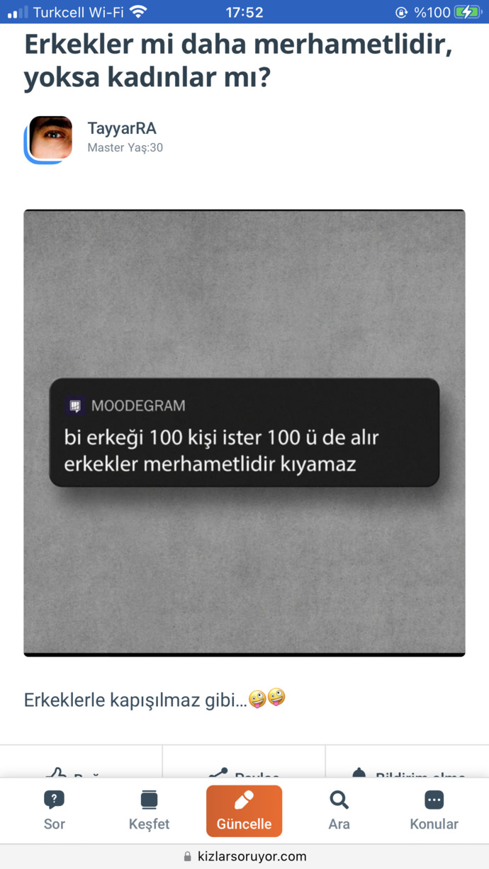 “bir erkeği 100 kişi ister 100ü de alır” sözü doğru mu?