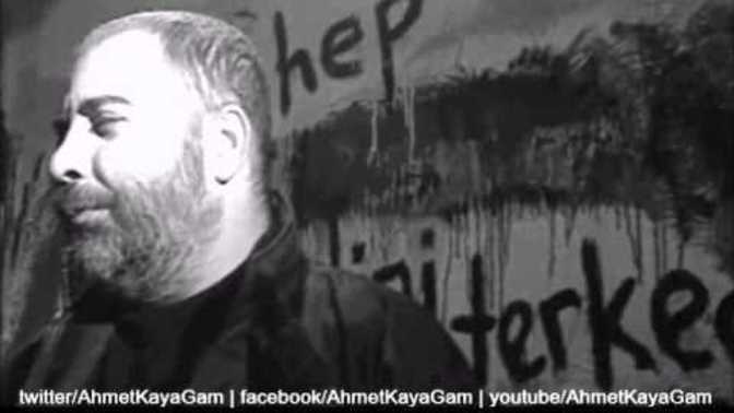 Ahmet Kaya sever misiniz?