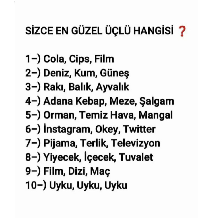 Sizce en güzel üçlü hangisi?