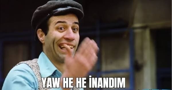"Yav he he" dedirten karşı cins yalanları neler?