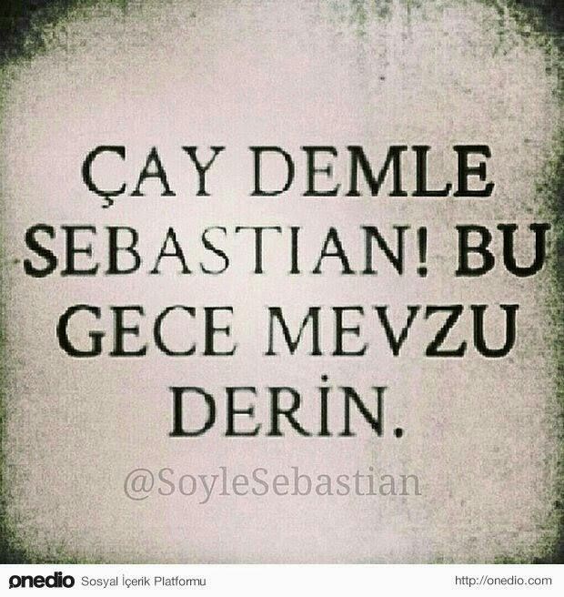 Sebastian ayağınıza geldi. Göndermek istediğiniz bir söz var mı?