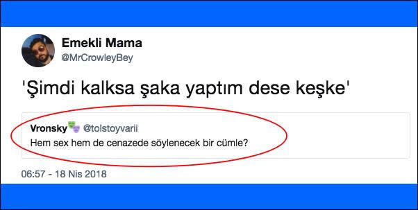 Hem yatakta hem cenazede söylenecek bir söz yazar mısınız?
