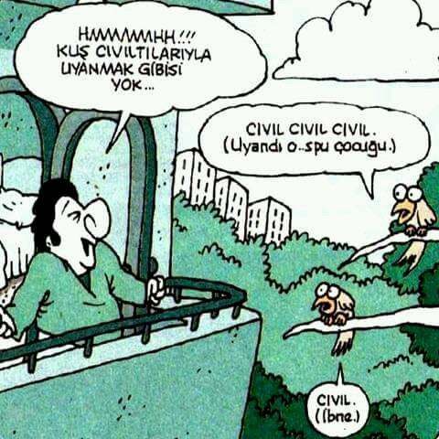 Günaydın Uyanma sebebiniz ne?