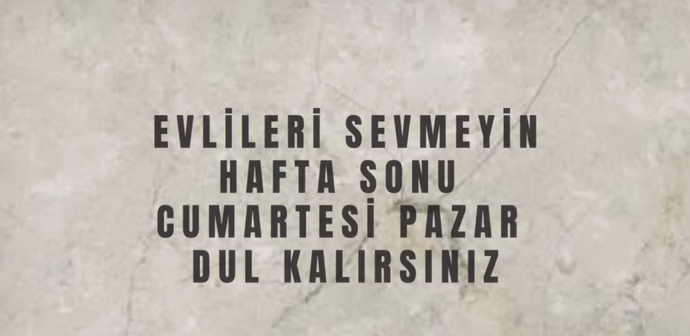 Evlilerle sevgili olanlar hafta sonu neler yapıyor?