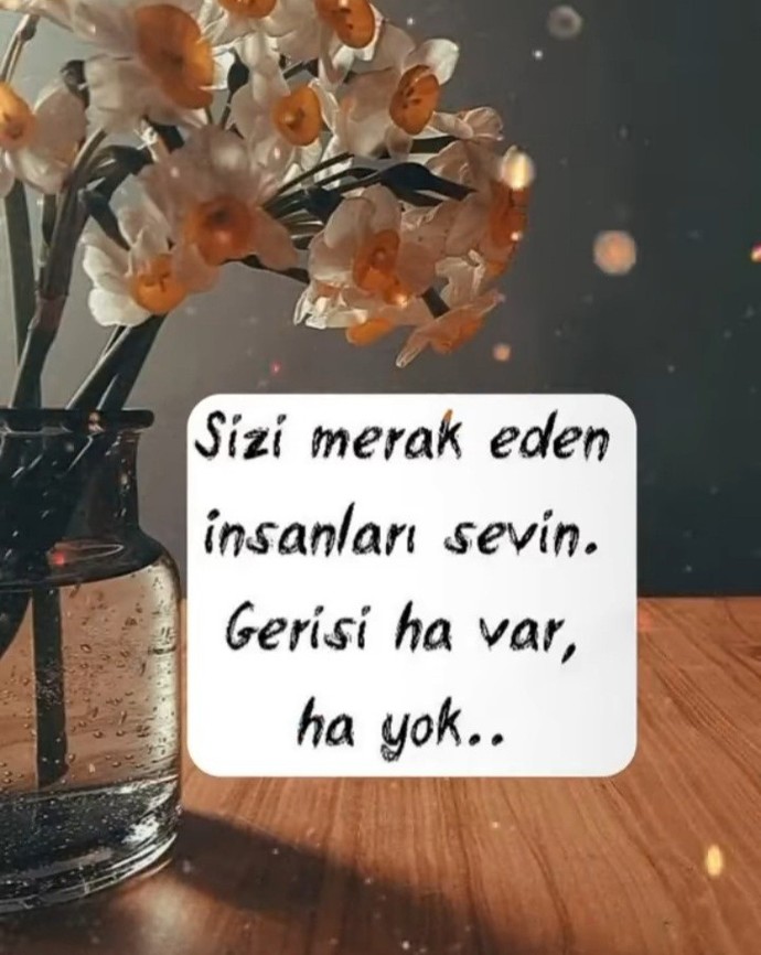 Merak edeniniz var mı hayatınızda?
