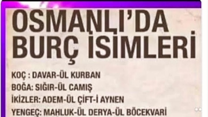 Burçlarınızın Osmanlıca isimleri neymiş biliyor musunuz?