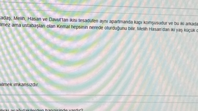 Mantık sorusu? Ben kemal diye düşünmülştüm?