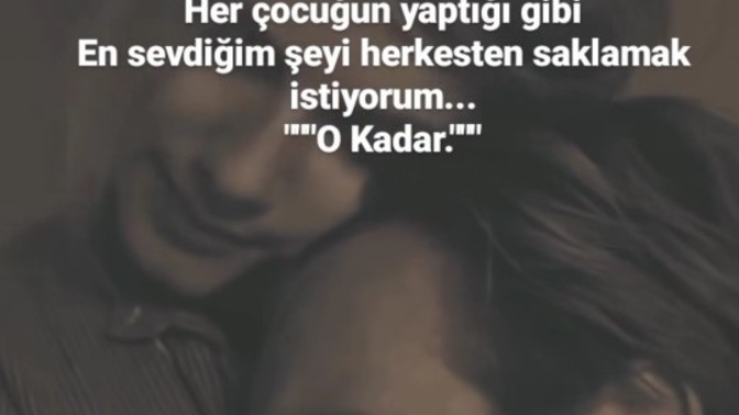 Birinin özeli olmak seni nasıl hissettirirdi?