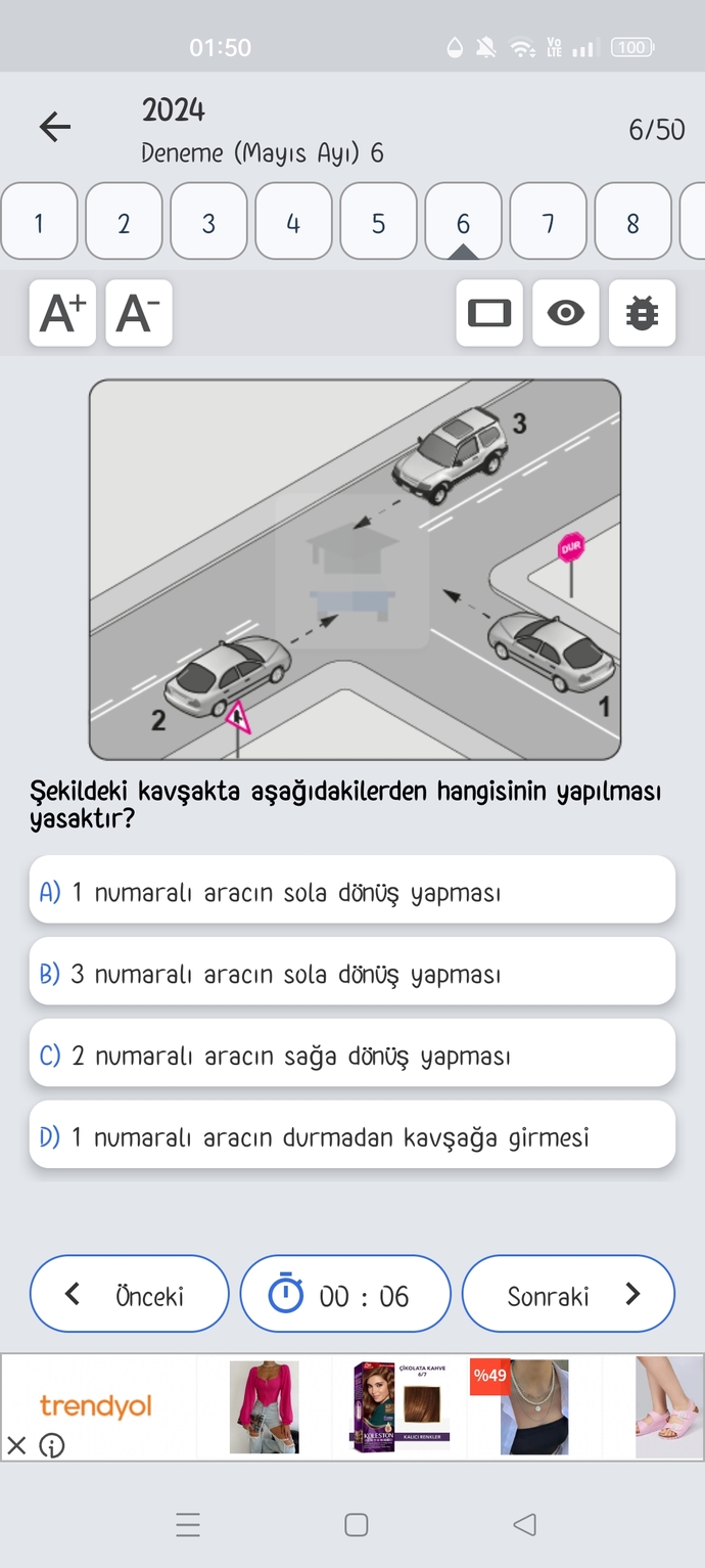 Bu kavşakta ne yapılamaz?