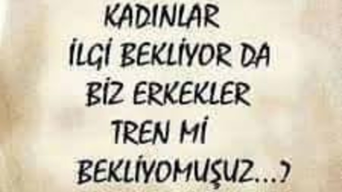 Kadınlar Biz Erkeklerden Neden daha çok ilgi bekler ve neler isterler?