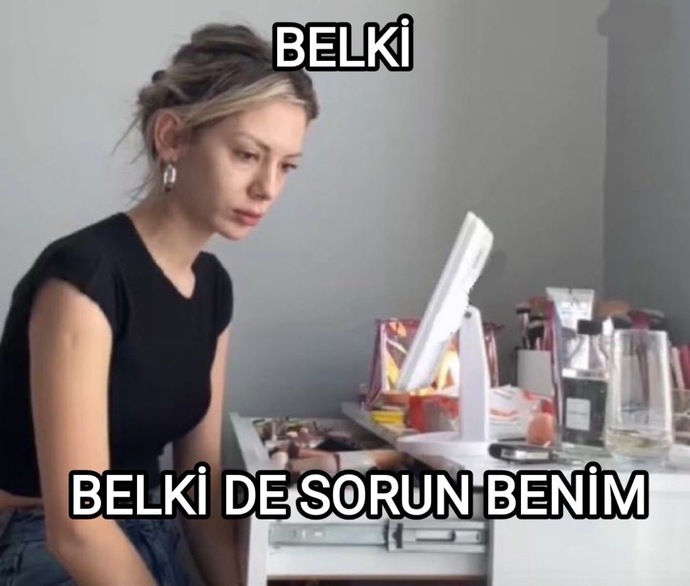 Sorunu en son ne zaman kendinizde aradınız?