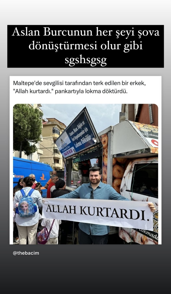 Terk edilen erkek "Allah kurtardı" pankartı açarak lokma döktürmüş. Siz ayrılırken bu tarz bir şey yapar mıydınız?