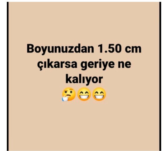 Boyunuzdan 1.50 çıkarsa kac kalıyor?