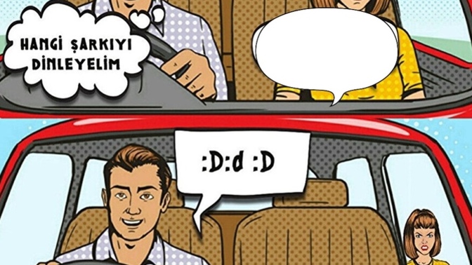 Görseldeki boş konuşma balonunu hangi şarkıyla doldurursunuz?