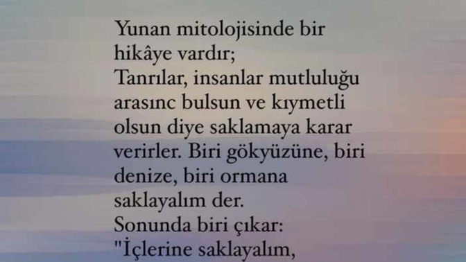 Mutluluğu siz nerede arıyorsunuz?