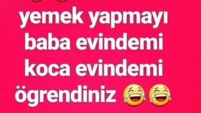 Kızlar bu soru size yemek yapmayı nerde öğrendiniz?