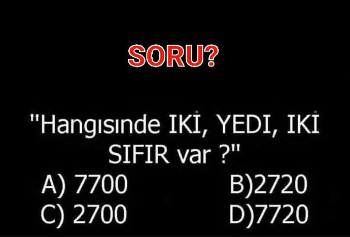 Soruyu cevabın var mi?