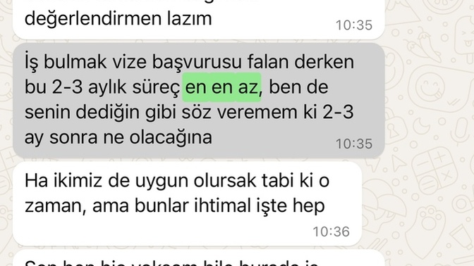 Yurt dışında yaşayan flörtüme iş bulup geliyim mi diye sordum, bu cevabı aldım?
