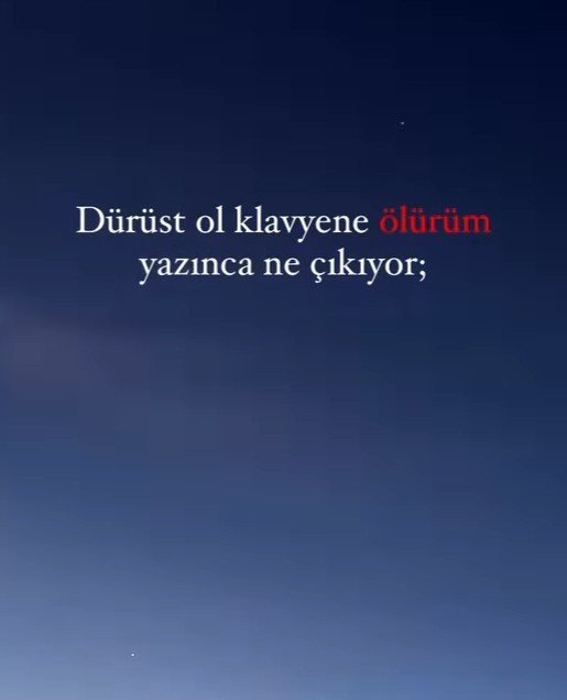 Klavyenize ölürüm yazınca ne çıkıyor?