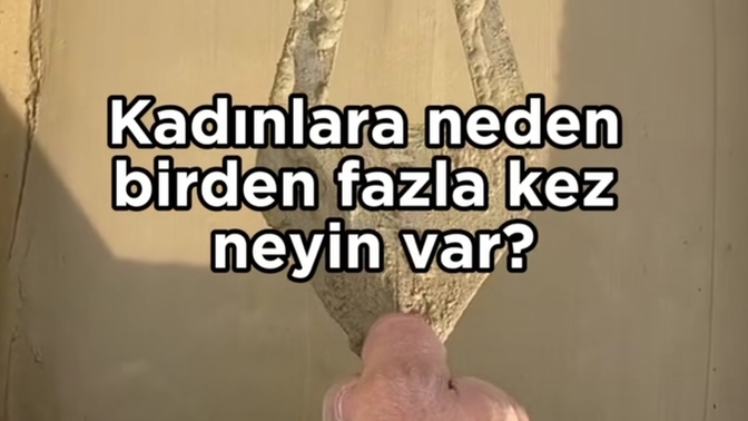 Kadınlara neden birden fazla kez neyin var diye sormak zorunda kalıyoruz?