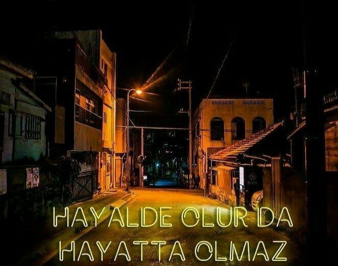Bu hayatta “hayalde olur da hayatta olmaz.” Dediğiniz şey nedir?