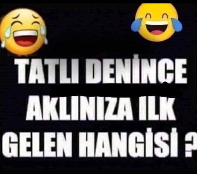 Tatlı deyince aklınıza ilk ne geliyor?