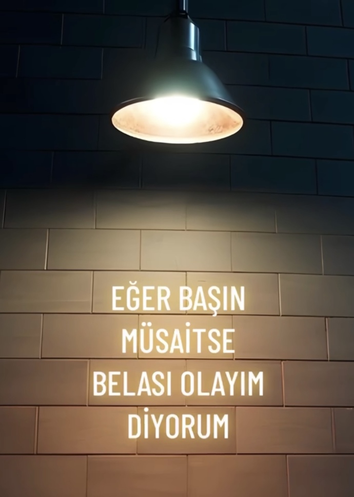 Başına bela olmak istediğin biri var mı?