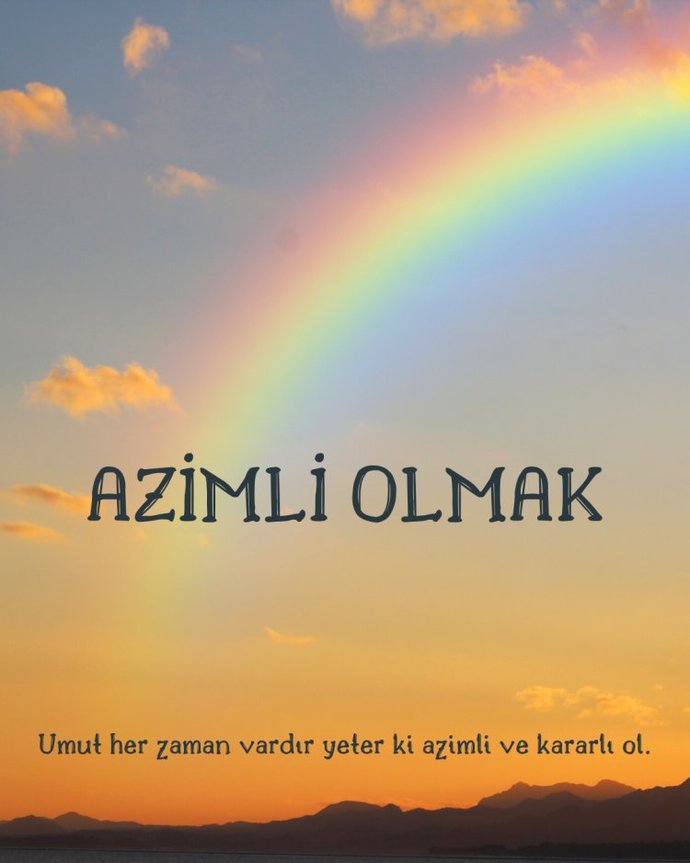 Azimli ve Kararlı olunca Sonu iyi olur mu?