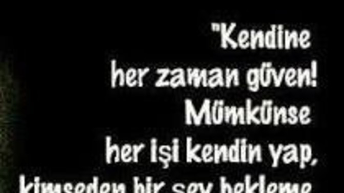 Kendinize güveniyor musunuz? En çok neyinize güveniyorsunuz?
