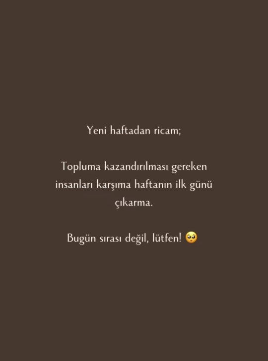 Yeni haftadan beklentin nedir?