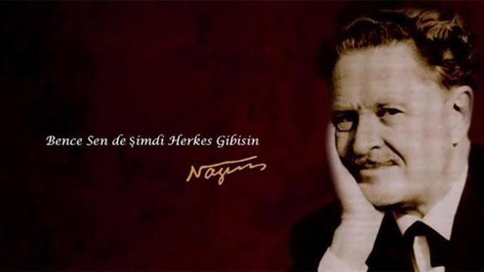 Bugün günlerden Nazım Hikmet En sevdiğiniz şiiri hangisi?