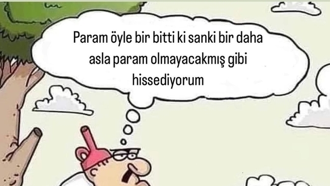 Maaş günün ertesi günü durumunuz nasıl oluyor?