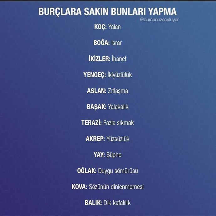 Senin burcuna asla ne yapılmamalı?