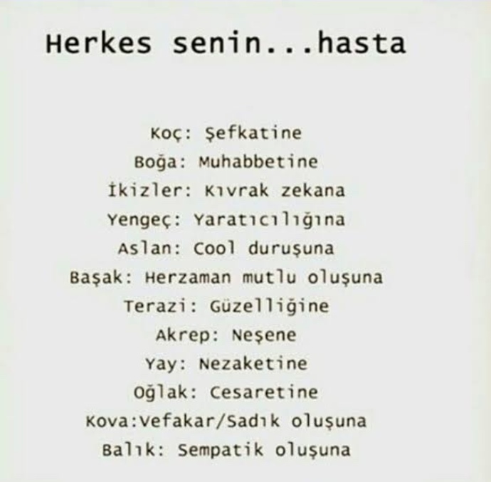 Herkes senin... neyine hasta?