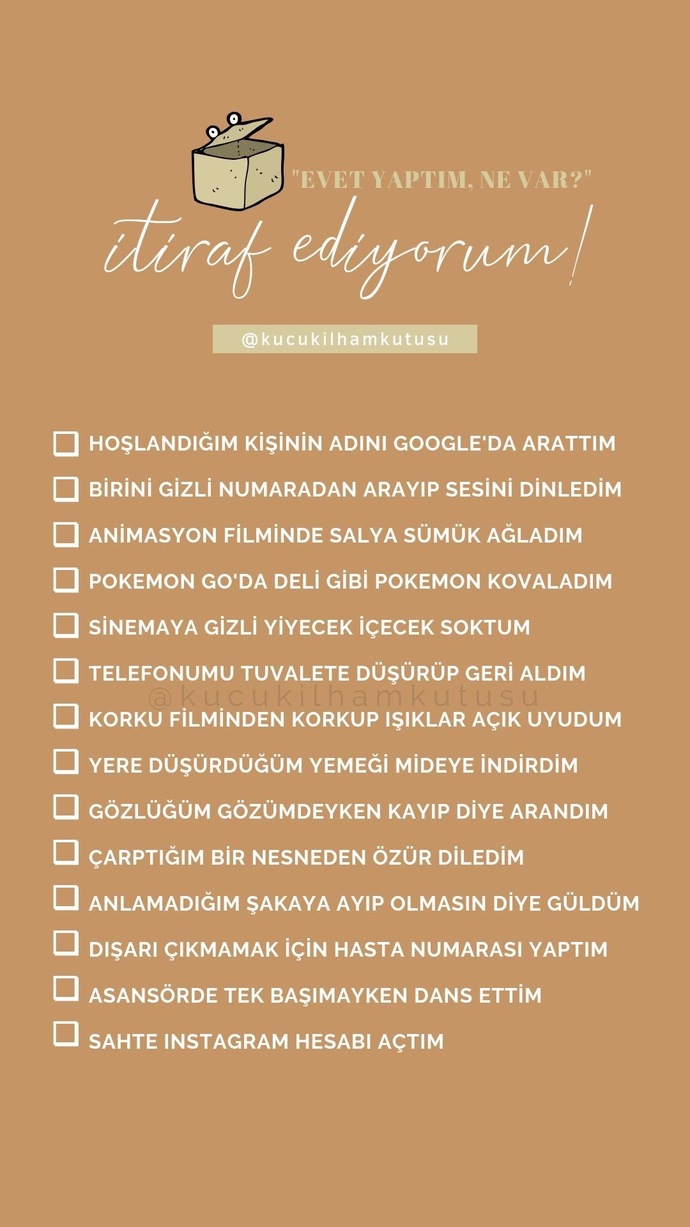 İtiraf edebilir misin? Sen hangilerini yaptın veya daha fena ne yaptın 😄?