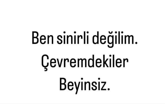 Sizin çevrenizde de var mı böyle insanlar?