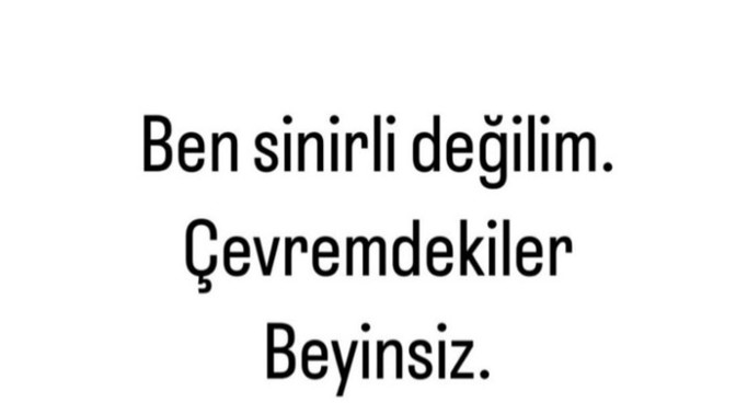 Sizin çevrenizde de var mı böyle insanlar?