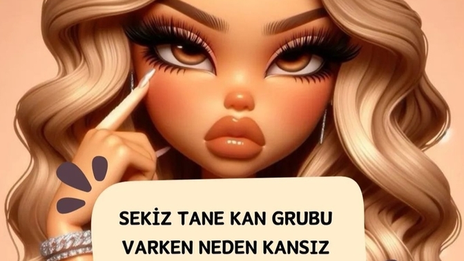 Bir insan 8 tane kan grubu varken neden kansız olmayı seçer?
