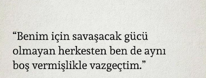 Sizin için vazgeçmek mi kolay, unutmak mı?