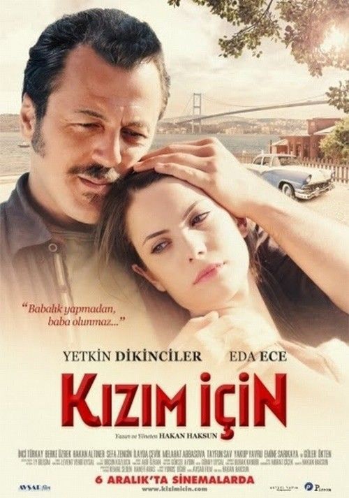 Kızım İçin filmini izlediniz mi, nasıl buldunuz?