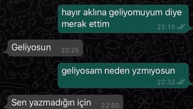 Her ilişkide mutlaka "niye sen yazmadın?" muhabbeti yapılır mı?