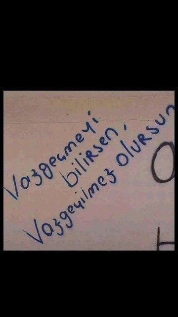 Vazgeçmeyi biliyormuyuz?