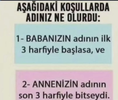 Görseldekine göre sizin adınız ne olurdu?