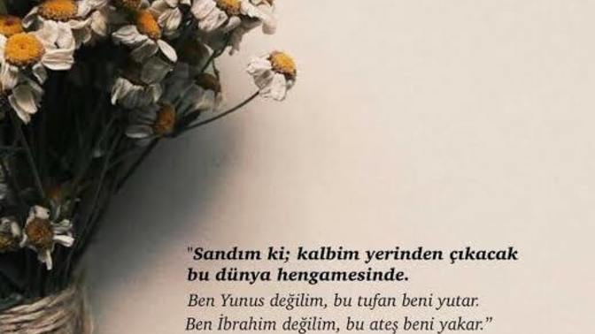 Kalbinizi bir anlığına da olsa durduran bir cümle oldu mu?
