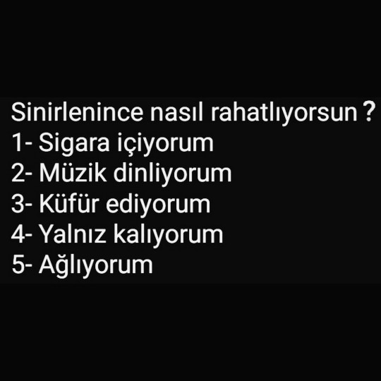 Sinirlenince nasıl rahatlıyorsunuz?