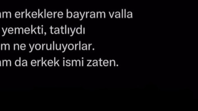 Bayram erkeğe mi güzel kadına mı?
